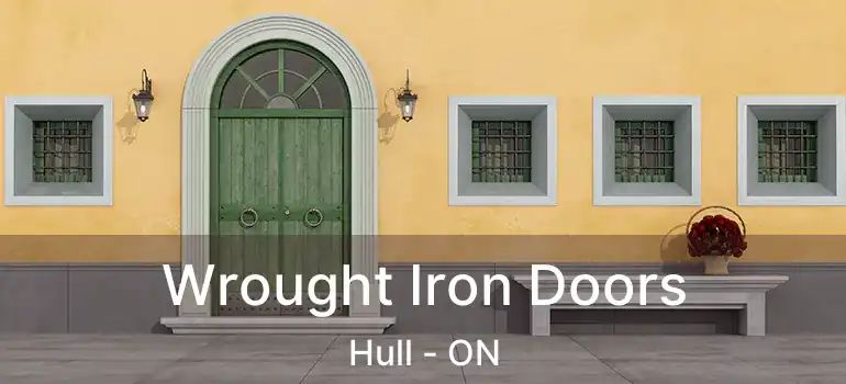 Wrought Iron Doors Hull - ON