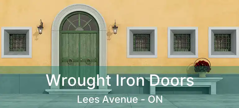 Wrought Iron Doors Lees Avenue - ON