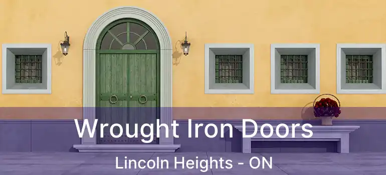 Wrought Iron Doors Lincoln Heights - ON