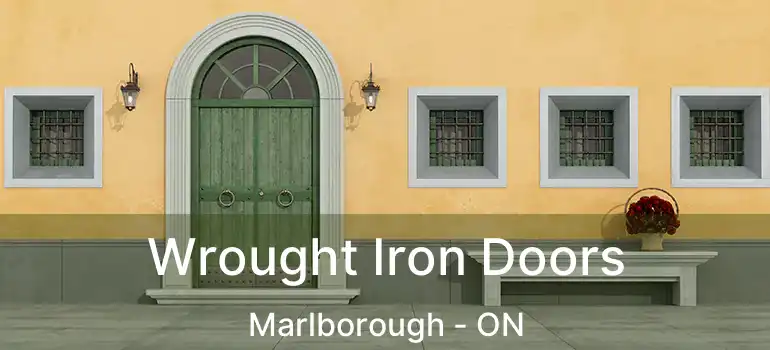  Wrought Iron Doors Marlborough - ON
