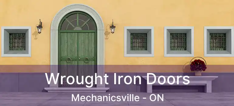 Wrought Iron Doors Mechanicsville - ON