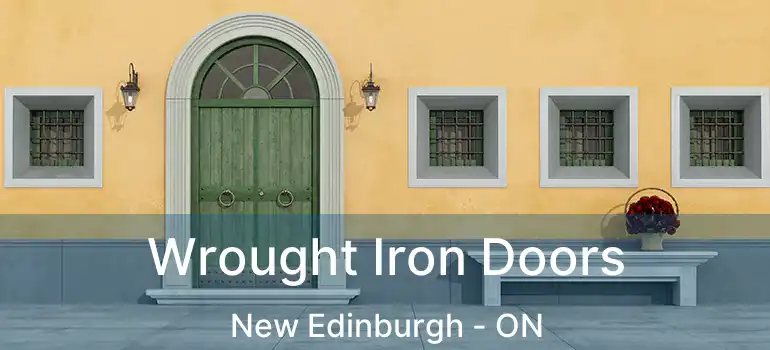Wrought Iron Doors New Edinburgh - ON