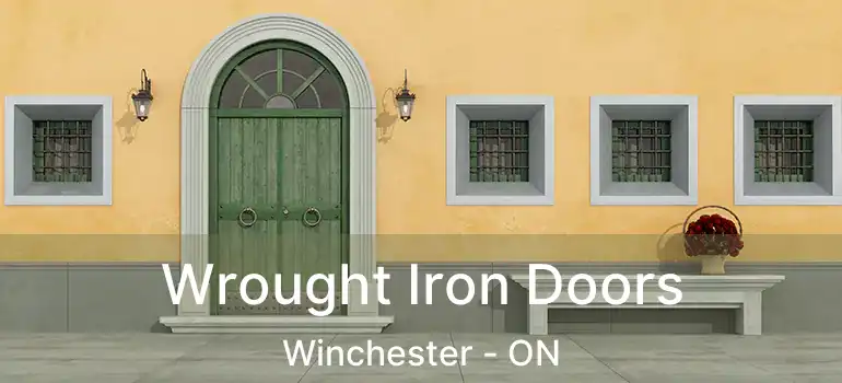 Wrought Iron Doors Winchester - ON